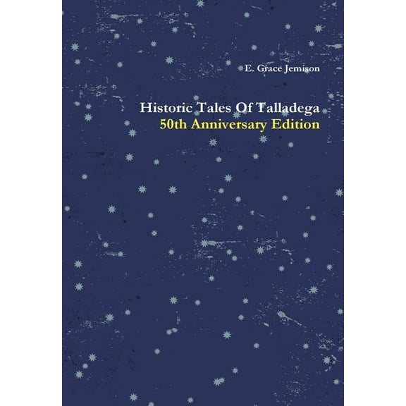 Historic Tales Of Talladega, (Hardcover)