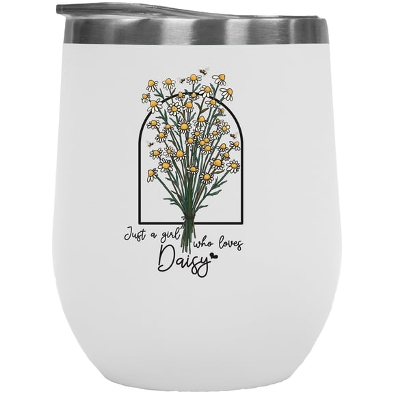 Just a Girl Who Loves Daisy with Daisies & Bees Art Merch Gift, White 12oz Wine Tumbler