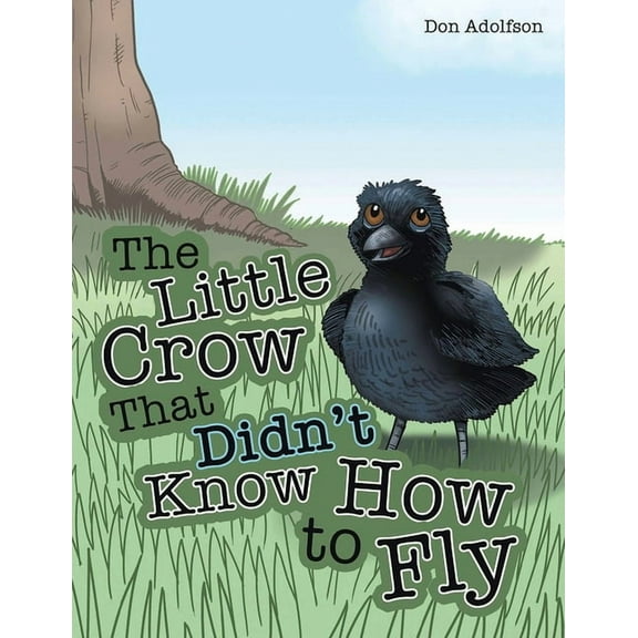 The Little Crow That Didn't Know How to Fly, (Paperback)