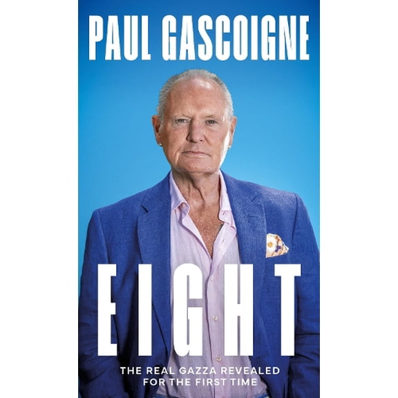 Paul Gascoigne Eight (Hardcover)