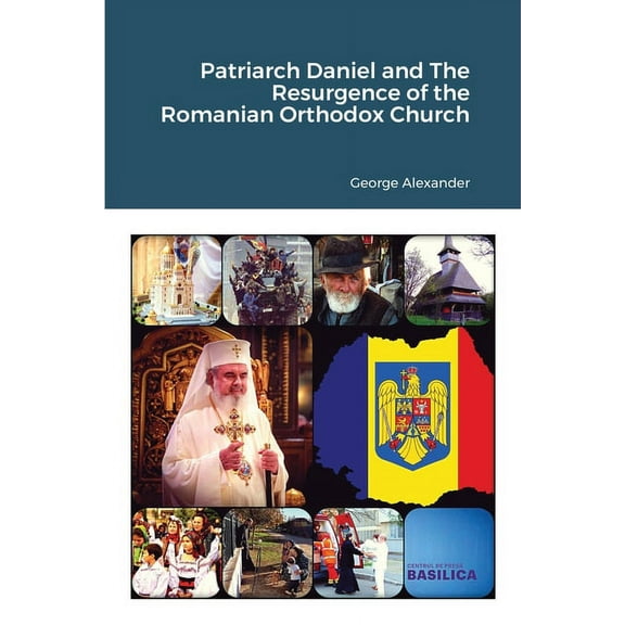 Patriarch Daniel and The Resurgence of the Romanian Orthodox Church, (Paperback)