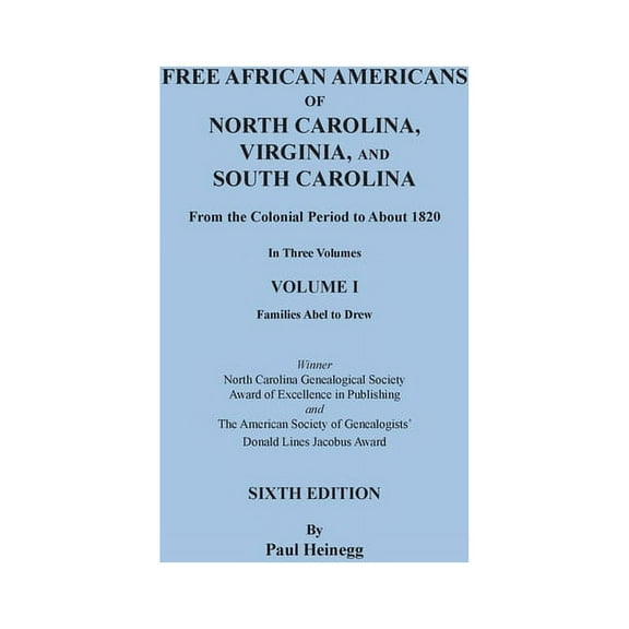 Free African Americans of North Carolina, Virginia, and South Carolina from the Colonial Period to About 1820. Sixth Edi, (Paperback)