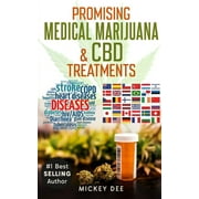 MICKEY DEE Promising Marijuana & CBD Medical Treatments (Paperback)