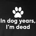 thumbnail image 3 of CafePress - In Dog Years I'm Dead Long Sleeve Dark T Shirt - Long Sleeve Dark T-Shirt, 3 of 4