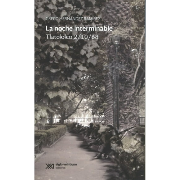 La Noche Interminable Greco Hernandez Ramirez