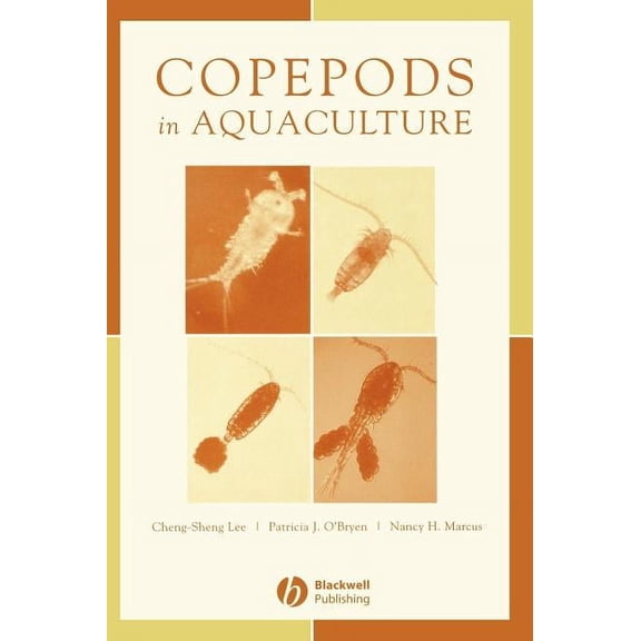 Copepods in Aquaculture, (Hardcover)