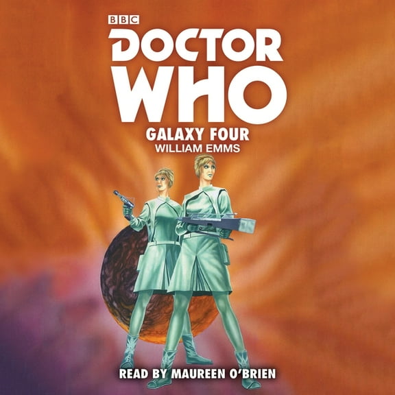 Doctor Who: Doctor Who: Galaxy Four : 1st Doctor Novelisation (CD-Audio)