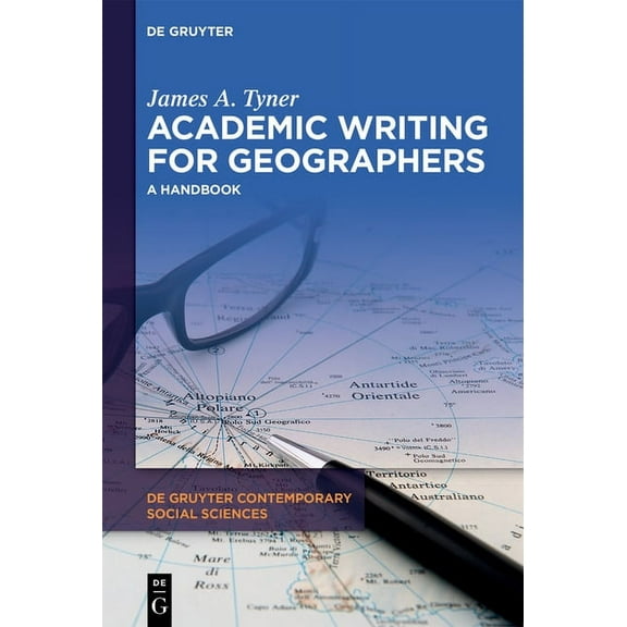 de Gruyter Contemporary Social Sciences Academic Writing for Geographers: A Handbook, Book 29, (Hardcover)