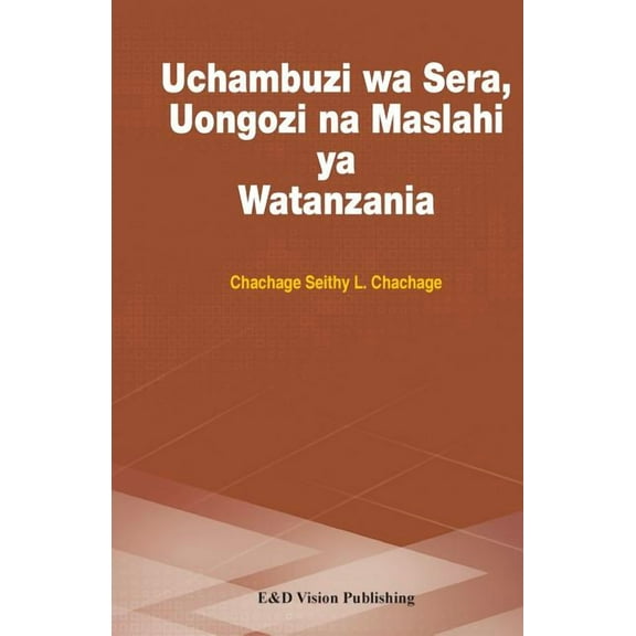 Uchambuzi Wa Sera, Uongozi Na Maslahi YA Watanzania (Paperback)