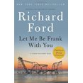 thumbnail image 1 of Let Me Be Frank with You: A Frank Bascombe Book, 1 of 4