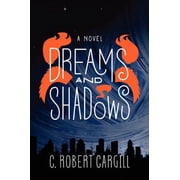 Dreams and Shadows, (Paperback)