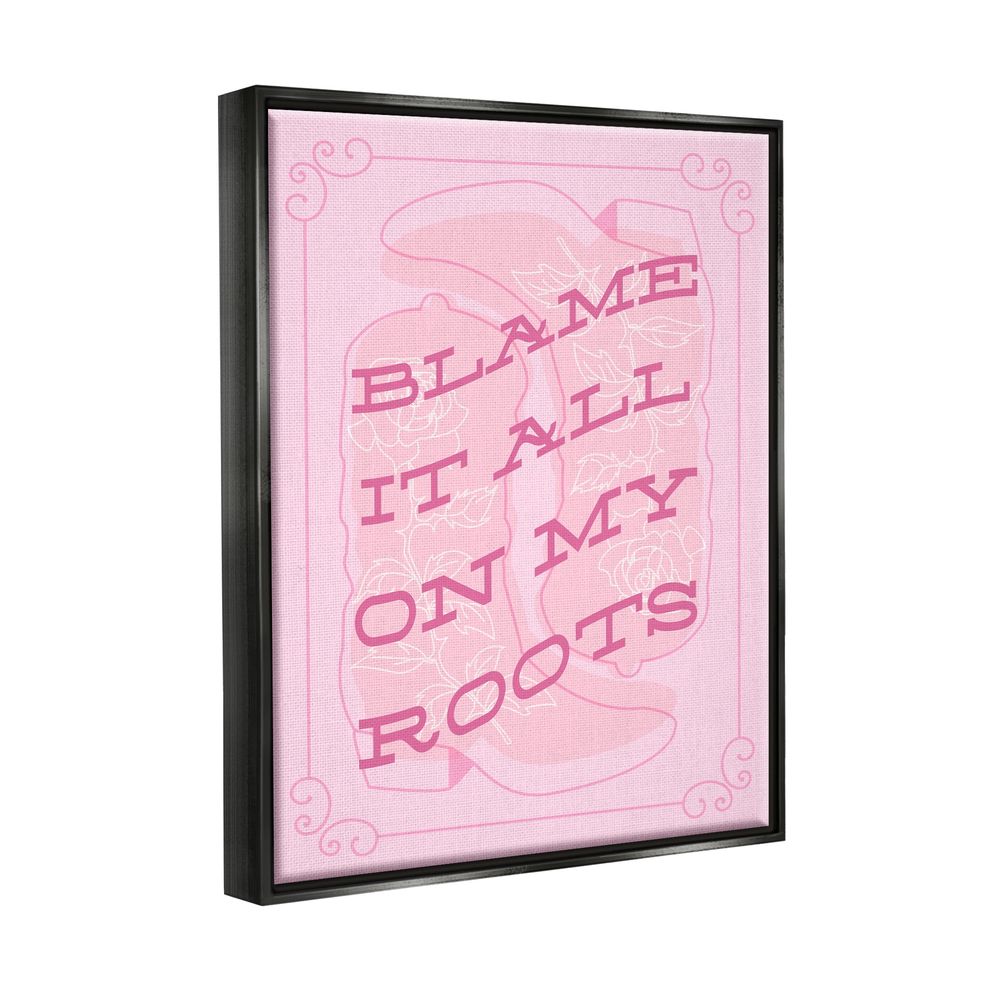Stupell Industries Blame on My Roots Phrase Typography Painting Black Floater Framed Canvas Art Print Wall Art, 25 x 31