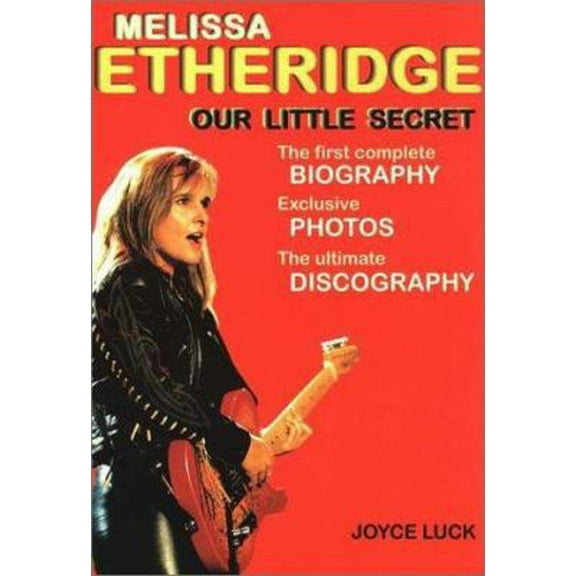 Pre-Owned Melissa Etheridge: Our Little Secret (Paperback) 1550222988 9781550222982