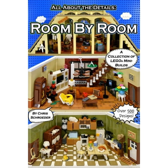 All about the Details Room By Room: A Collection of LEGO(R) Mini-Builds, Book 1, (Paperback)