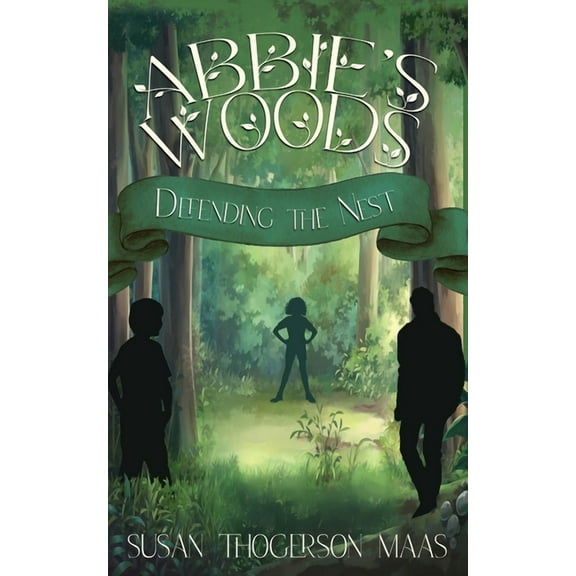 Abbie's Woods: Defending the Nest, (Paperback)