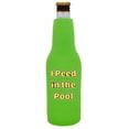 thumbnail image 1 of I Peed in the Pool Beer Bottle Coolie (Bright Green), 1 of 5