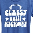 thumbnail image 3 of Instant Message - Classy Until Kickoff - Women's Short Sleeve Graphic T-Shirt, 3 of 7