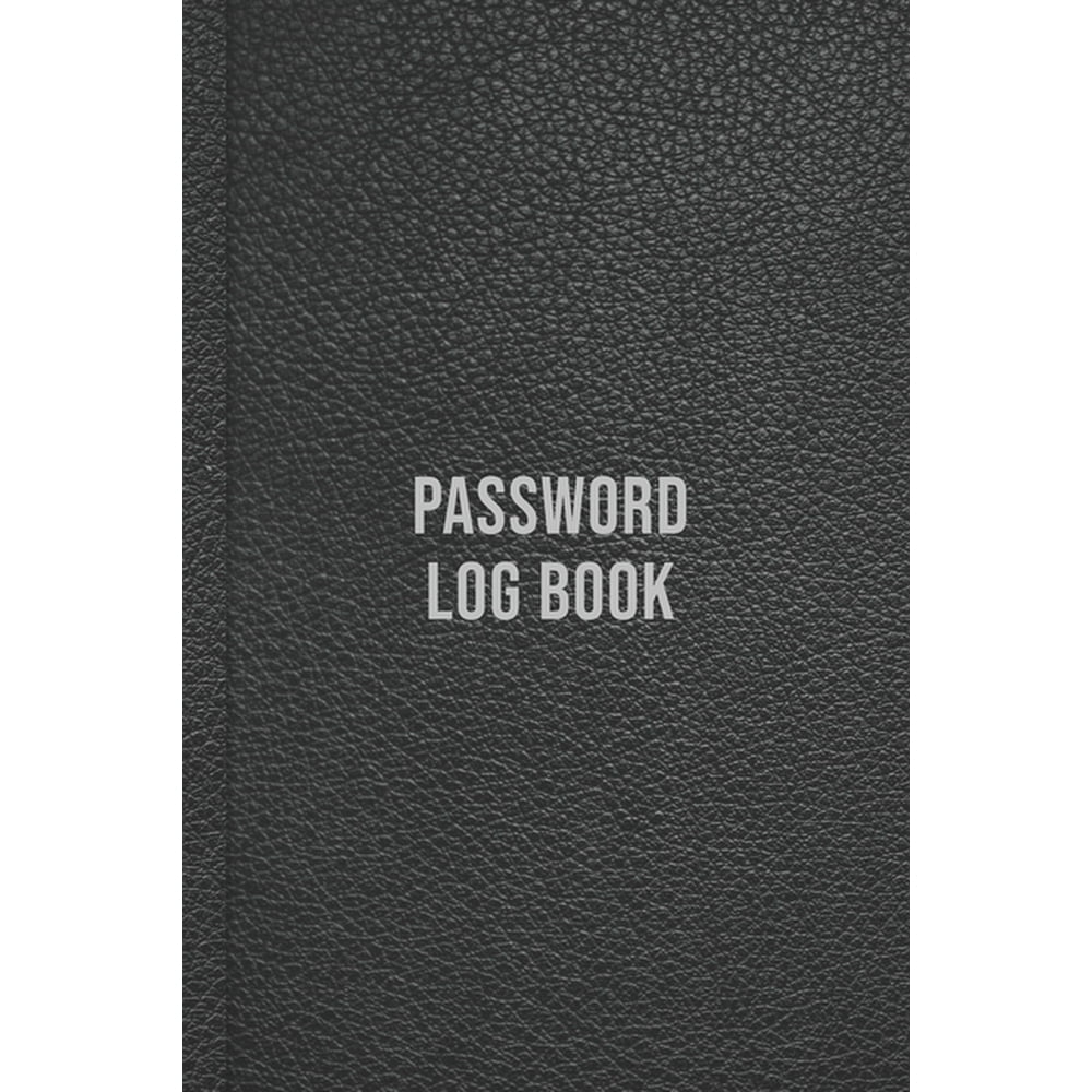 Password Log Book A Premium Logbook to Record site Accounts, Usernames and