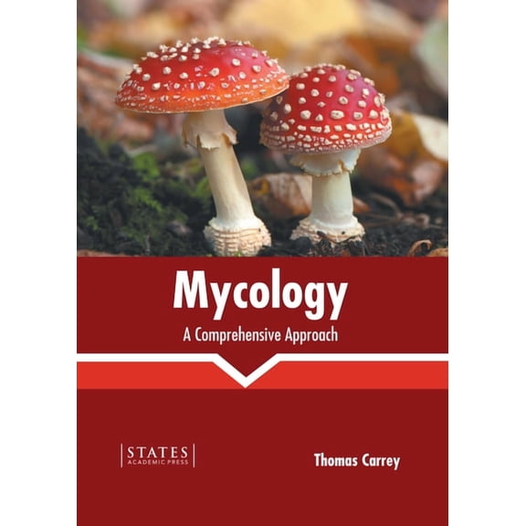Mycology: A Comprehensive Approach, (Hardcover)