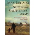 thumbnail image 2 of Safe in the Shepherd's Arms: Hope and Encouragement from Psalm 23 (a 30-Day Devotional) - The Perfect Christian Gift for, (Hardcover), 2 of 2