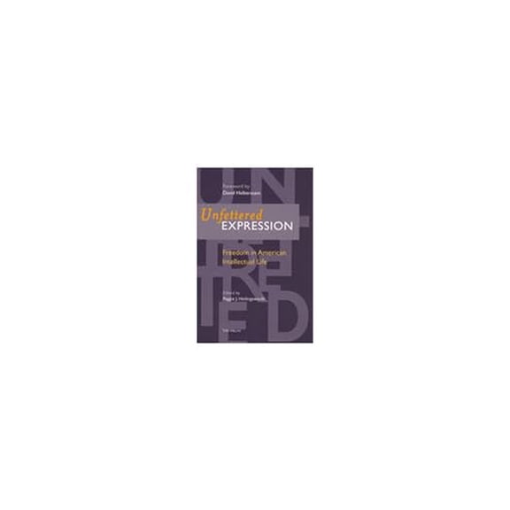 Pre-Owned Unfettered Expression: Freedom in American Intellectual Life Hardcover