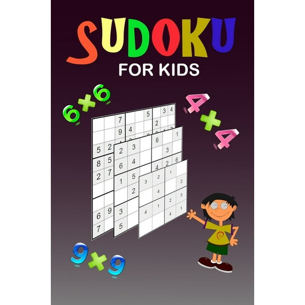 sudoku for kids a collection of 150 sudoku puzzles 4x4 6x6 and 9x9 from easy to medium to a bit more difficult improve memory and logic thinking of your child instruction inlcuded