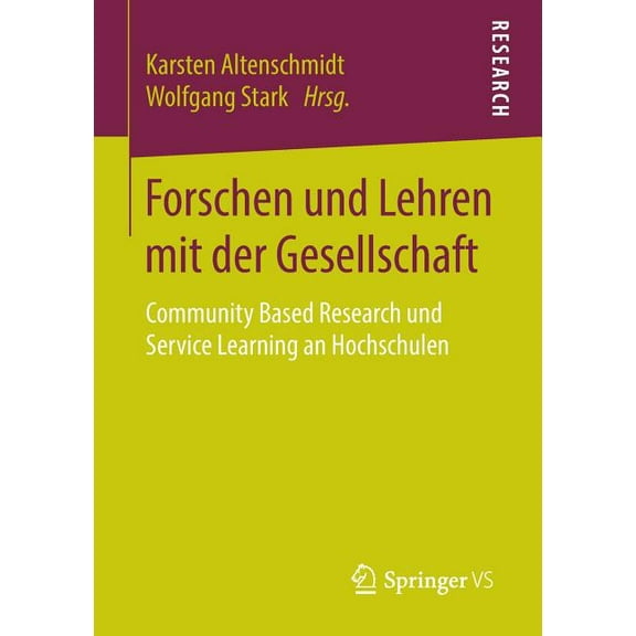 Forschen Und Lehren Mit Der Gesellschaft: Community Based Research Und Service Learning an Hochschulen, (Paperback)