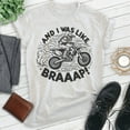thumbnail image 2 of And I Was Like Braaap Motorycle Shirt, Unisex Women's Men's Motorcycle Motorcross Dirt Bike Racing MX, Heather Ash, Medium, 2 of 6