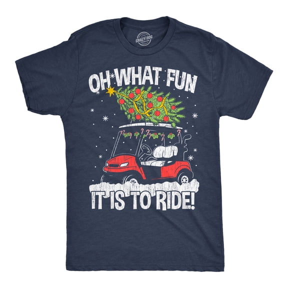 Mens Funny T Shirts Oh What Fun It Is To Ride Sarcastic Golf Cart Graphic Novelty Tee For Men Graphic Tees