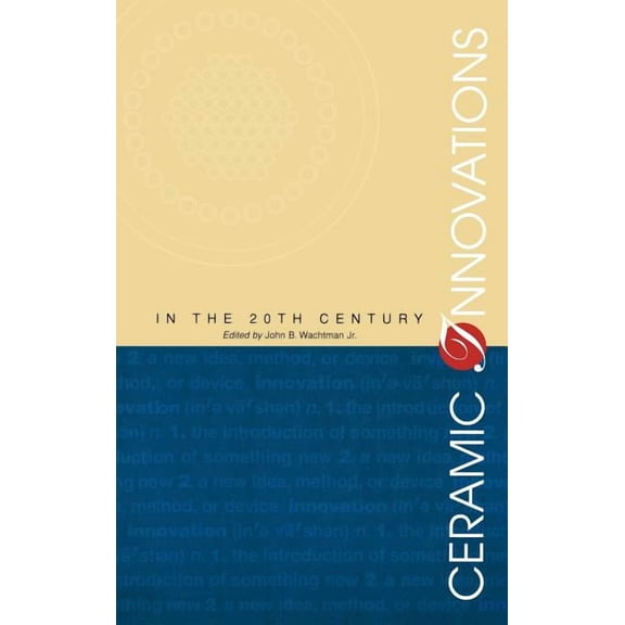 Ceramic Innovations in the 20th Century (Hardcover)