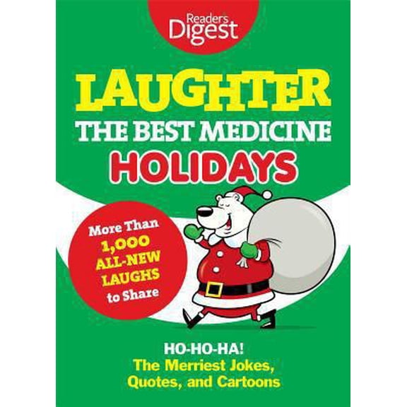 Pre-Owned Laughter, the Best Medicine: Holidays: Ho, Ho, Ha! the Merriest Jokes, Quotes, and Cartoons (Paperback) 1606525468 9781606525463