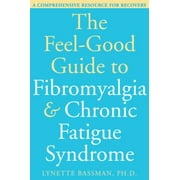 Angle View: The Feel-Good Guide to Fibromyalgia and Chronic Fatigue Syndrome : A Comprehensive Resource for Recovery, Used [Paperback]
