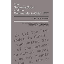 The Supreme Court and the Commander in Chief, (Paperback)