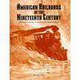 thumbnail image 1 of Pre-Owned American Railroads of the Nineteenth Century: A Pictorial History in Victorian Wood (Hardcover 9780896724020) by Mr. Jim Harter, 1 of 1
