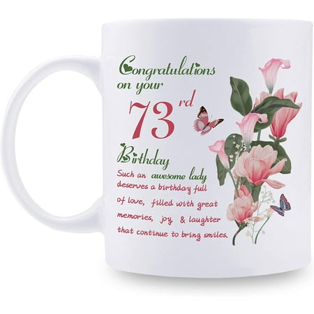 

73rd Birthday Gifts for Women Congratulations on Your 73rd Birthday Awesome Lady Mug 73rd Birthday Gifts for Grandma Mom Friend Sister Aunt Coworker 11oz Coffee Mug