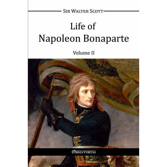 Life of Napoleon Bonaparte II, (Paperback)