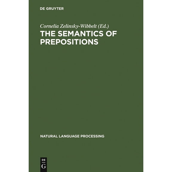 Natural Language Processing The Semantics of Prepositions, Book 3, (Hardcover)