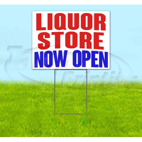 Liquor Store Now Open (18" x 24") Yard Sign, Includes Metal Step Stake