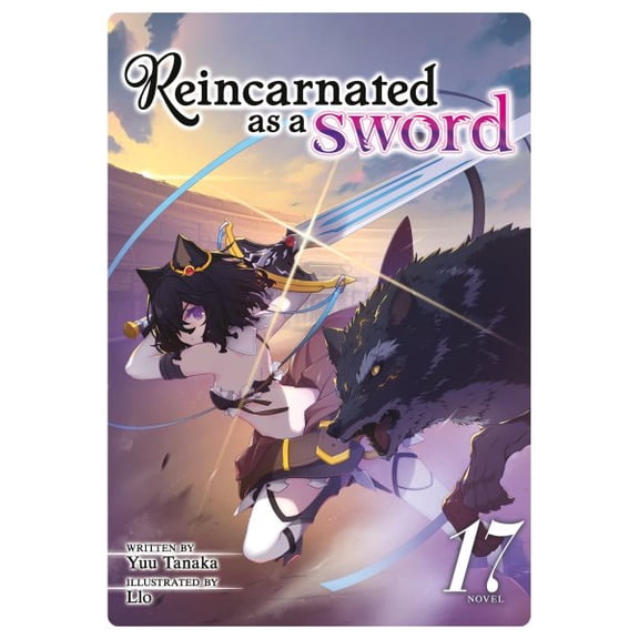 Pre-Owned Reincarnated as a Sword (Light Novel) Reincarnated as a Sword (Light Novel) Vol. 17, (Paperback)