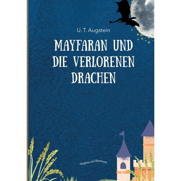 Mayfaran und die verlorenen Drachen, (Paperback)