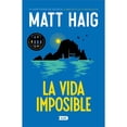 thumbnail image 1 of La Vida Imposible Alianza de Novela Matt Haig, 1 of 2