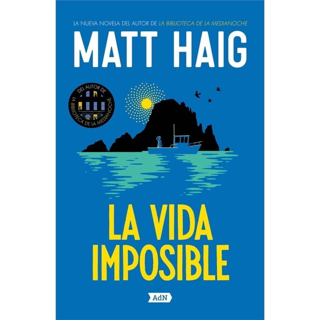 La Vida Imposible Alianza de Novela Matt Haig