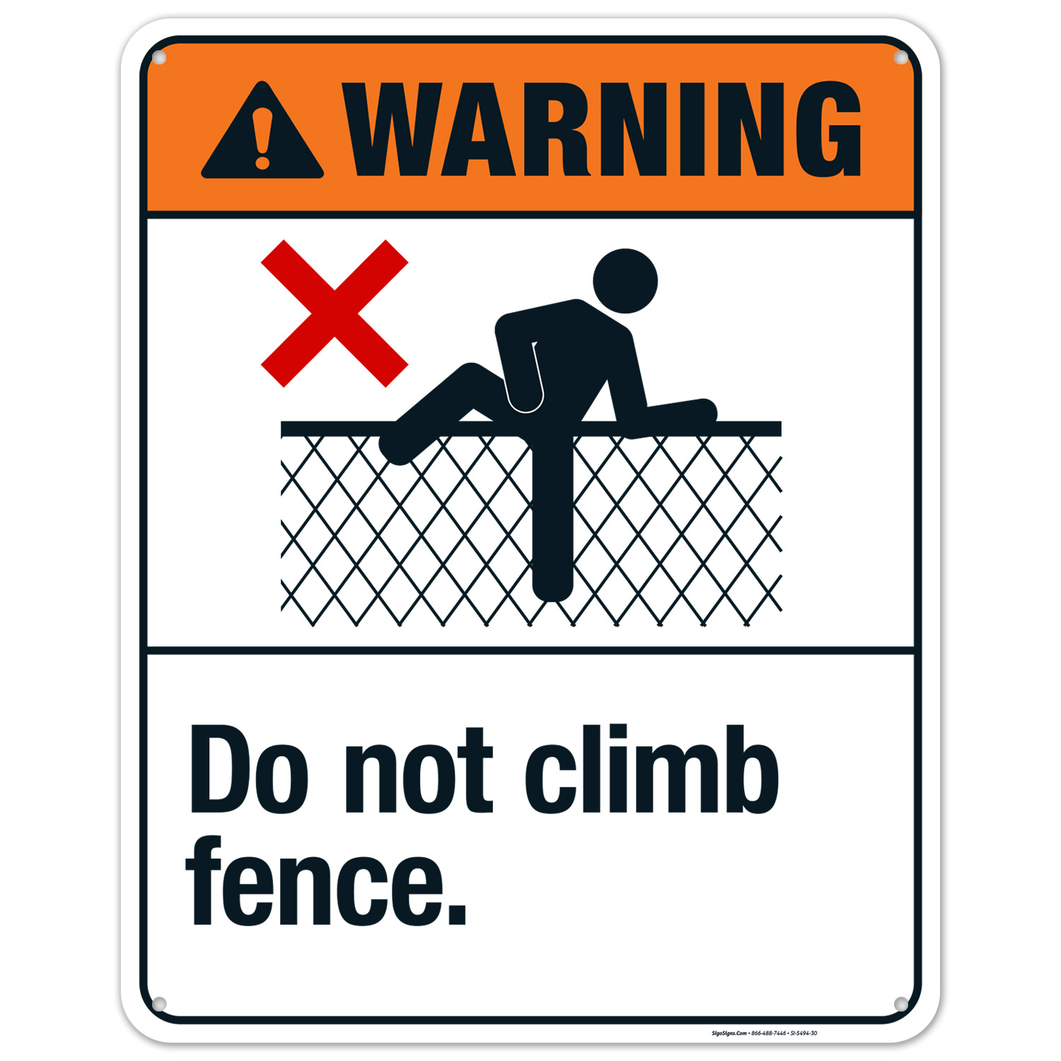 Do Not Climb Fence Sign, ANSI Warning Sign,