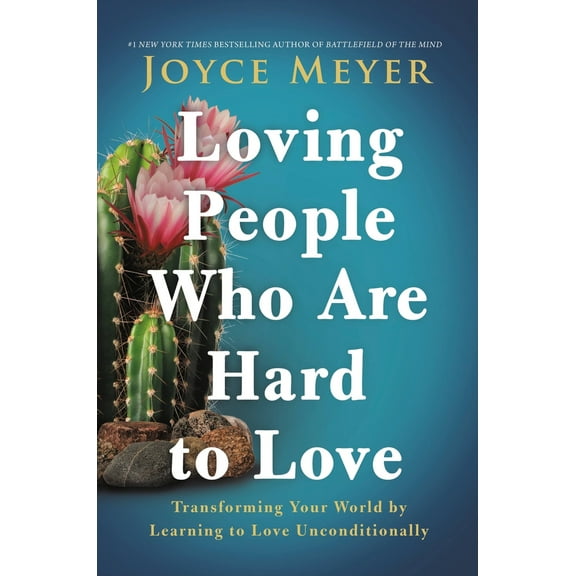 Pre-Owned Loving People Who Are Hard to Love: Transforming Your World by Learning to Love Unconditionally (Paperback) 1546016082 9781546016083