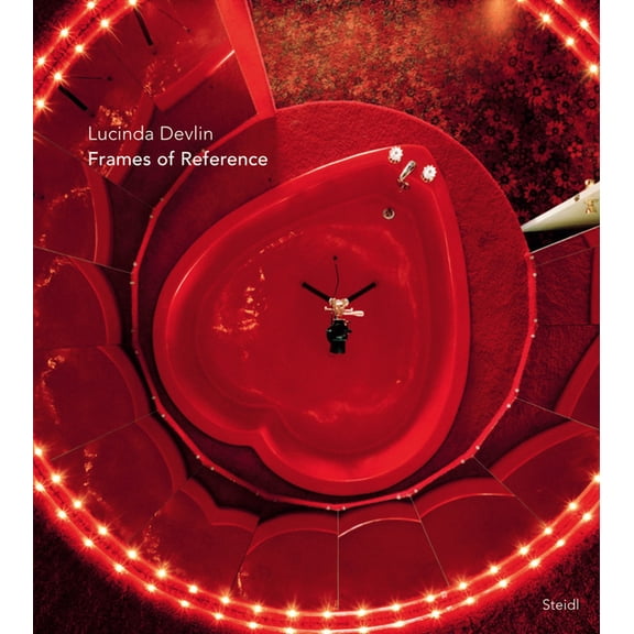 Lucinda Devlin: Frames of Reference, (Hardcover)