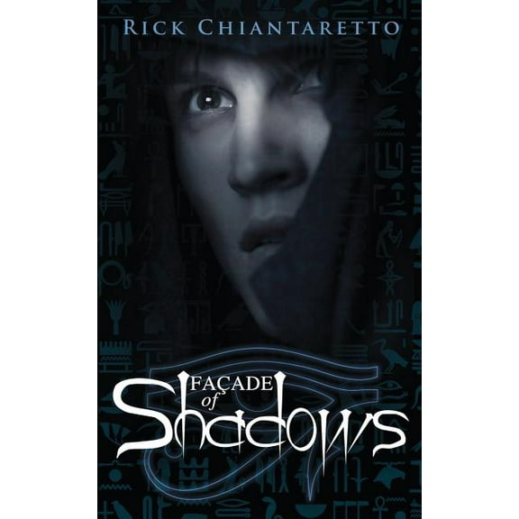 Facade of Shadows Paperback 1940748038 9781940748030 Rick Chiantaretto