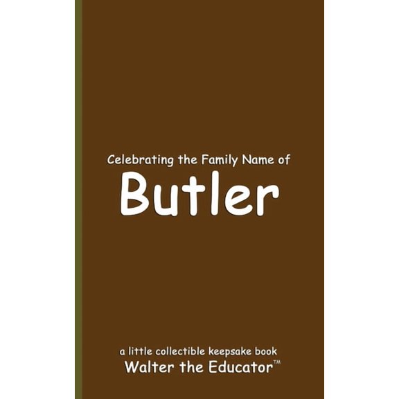 Celebrating Family Names Book Celebrating the Family Name of Butler, (Paperback)