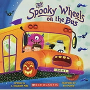The Spooky Wheels on the Bus, Pre-Owned  Paperback  0545174805 9780545174800 J. Elizabeth Mills