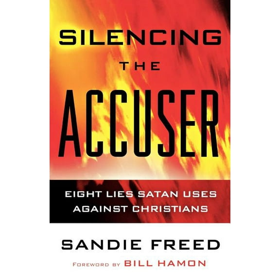 Silencing the Accuser: Eight Lies Satan Uses Against Christians (Paperback)