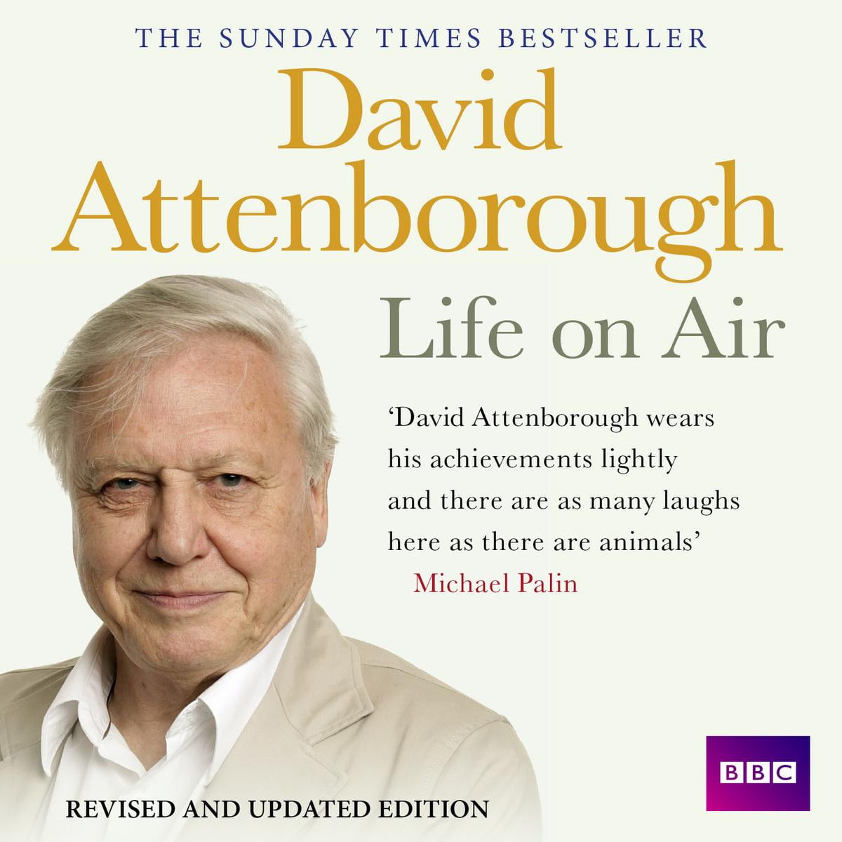 David Attenborough Life On Air: Memoirs Of A Broadcaster ...